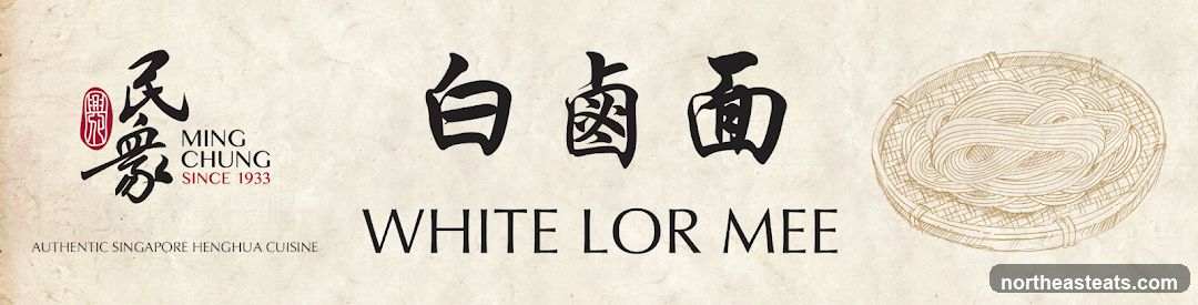 Ming Chung White Lor Mee