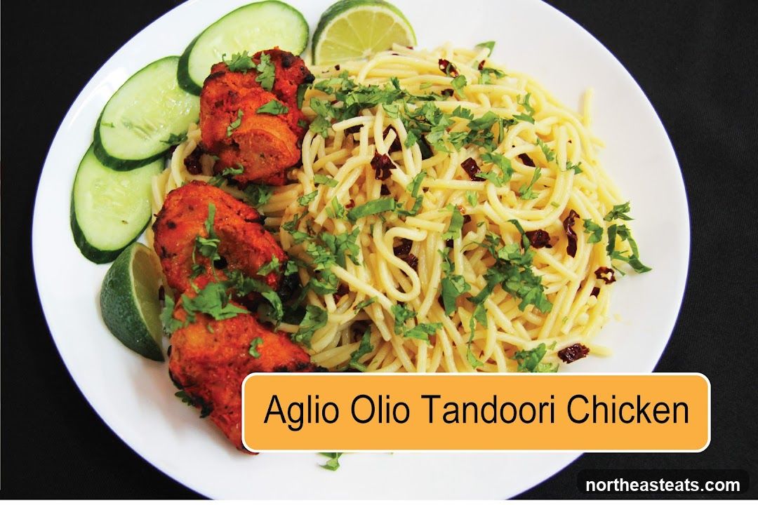 Aglio Olio Tandoori Chicken